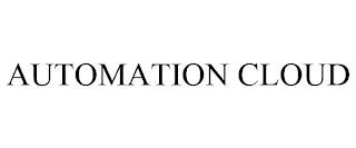 AUTOMATION CLOUD trademark