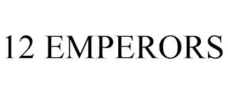 12 EMPERORS trademark