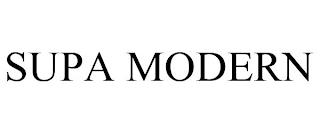 SUPA MODERN trademark