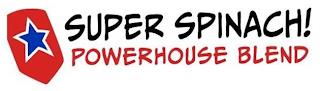 SUPER SPINACH! POWERHOUSE BLEND trademark