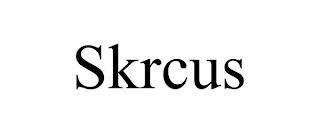 SKRCUS trademark