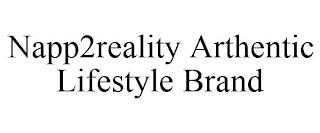 NAPP2REALITY ARTHENTIC LIFESTYLE BRAND trademark