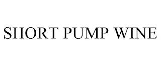 SHORT PUMP WINE trademark