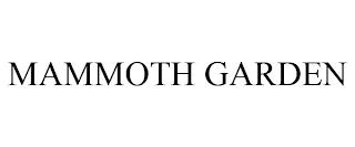 MAMMOTH GARDEN trademark