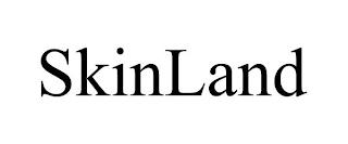 SKINLAND trademark