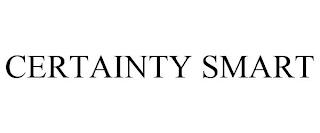 CERTAINTY SMART trademark