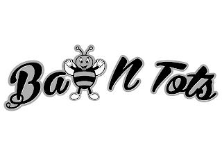 BA N TOTS trademark