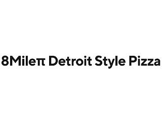 8MILE DETROIT STYLE PIZZA trademark