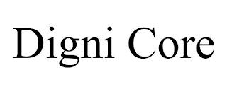 DIGNI CORE trademark