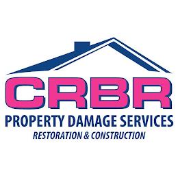 CRBR PROPERTY DAMAGE SERVICES RESTORATION & CONSTRUCTION trademark