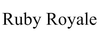 RUBY ROYALE trademark