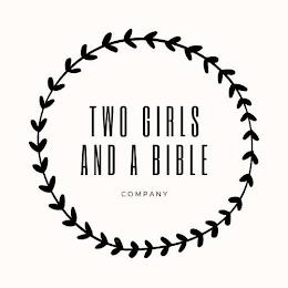 TWO GIRLS AND A BIBLE COMPANY trademark