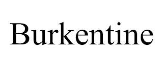 BURKENTINE trademark