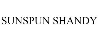 SUNSPUN SHANDY trademark