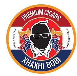 PREMIUM CIGARS HECHO A MANO EN LA REPUBLICA DOMINICANA XHAXHI BOBI trademark