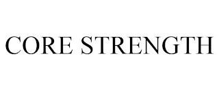 CORE STRENGTH trademark