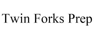 TWIN FORKS PREP trademark