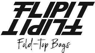 FLIPIT FLIPIT FOLD-TOP BAGS trademark