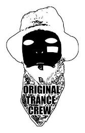 ORIGINAL TRANCE CREW trademark