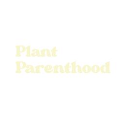 PLANT PARENTHOOD trademark