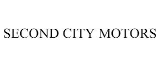 SECOND CITY MOTORS trademark