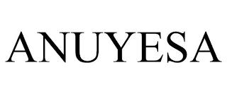 ANUYESA trademark