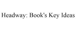 HEADWAY: BOOK'S KEY IDEAS trademark