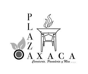 PLAZA OAXACA CARNICERIA, PANEDERIA Y MAS.... trademark