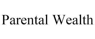 PARENTAL WEALTH trademark