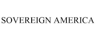 SOVEREIGN AMERICA trademark