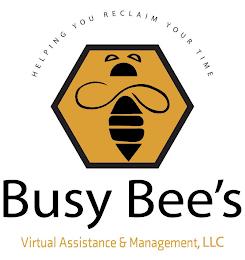 HELPING YOU RECLAIM YOUR TIME BUSY BEE'S VIRTUAL ASSISTANCE & MANAGEMENT, LLC trademark