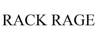 RACK RAGE trademark