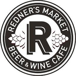 R REDNER'S MARKET BEER & WINE CAFE trademark