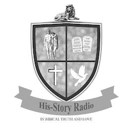 HIS-STORY RADIO IN BIBLICAL TRUTH AND LOVE trademark