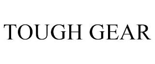 TOUGH GEAR trademark