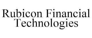 RUBICON FINANCIAL TECHNOLOGIES trademark