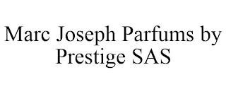 MARC JOSEPH PARFUMS BY PRESTIGE SAS trademark