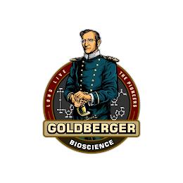 GOLDBERGER BIOSCIENCE LONG LIVE THE PIONEERS OH O P O O O P O OH O HO OH N N O NH2 HO OH O N N N N NH2 trademark