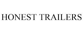 HONEST TRAILERS trademark