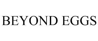 BEYOND EGGS trademark