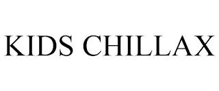 KIDS CHILLAX trademark