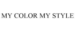 MY COLOR MY STYLE trademark