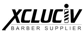 XCLUCIV BARBER SUPPLIER trademark