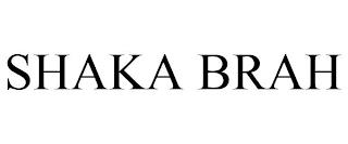 SHAKA BRAH trademark