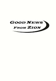 GOOD NEWS FROM ZION trademark