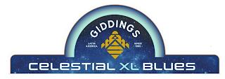 GIDDINGS LATIN AMERICA SINCE 1985 CELESTIAL XL BLUES trademark