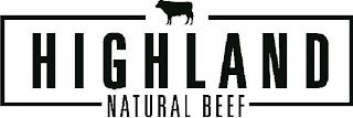 HIGHLAND NATURAL BEEF trademark