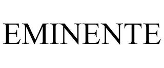 EMINENTE trademark