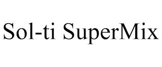 SOL-TI SUPERMIX trademark