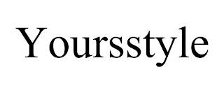 YOURSSTYLE trademark